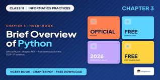 NCERT Class 11 Informatics Practices Brief Overview of Python PDF