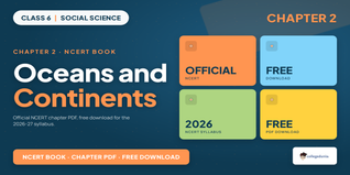 NCERT Class 6 Social Science Chapter 2 Oceans and Continents PDF