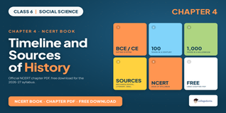 NCERT Class 6 Social Science Chapter 4 Timeline and Sources PDF