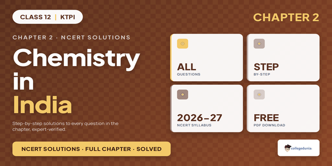 NCERT Solutions for Class 12 KTPI Chapter 2 Chemistry in India