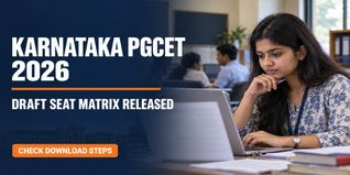 Karnataka PGCET 2026 Draft Seat Matrix Released; Check Steps to Download