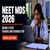 NEET MDS 2026 Round 2 State Counselling Schedule Out; Check Last Date to Join