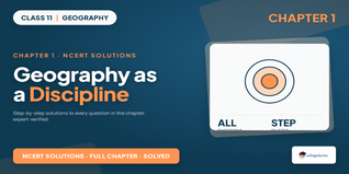 Geography as a Discipline Class 11 NCERT Solutions 2026-27