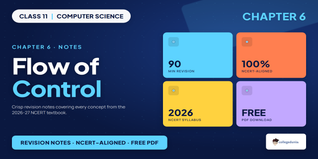 NCERT Class 11 Computer Science Flow of Control Notes