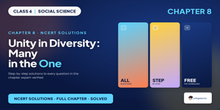 NCERT Solutions Class 6 Social Science Chapter 8 Unity in Diversity or Many in the One