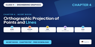 NCERT Class 11 Engineering Graphics Chapter 4 Book PDF 2026-27
