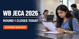 WB JECA 2026 Round 1 Seat Acceptance Fee and Reporting Ends Today
