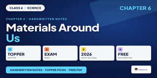 Class 6 Science Chapter 6 Handwritten Notes 2026-27