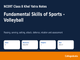 public/image/1791199687_ncertnotesclass8physicaleducationkhelyatrachapter5fundamentalskillsofsportsvolleyball.png