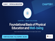 public/image/1791287392_ncertsolutionsclass7physicaleducationkhelyatrachapter1foundationalbasisofphysicaleducationandwellbeing.png