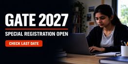 GATE 2027 Special Registration Window Opens at IIT Madras Portal