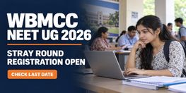 WBMCC NEET UG 2026 Stray Vacancy Round Registration Opens