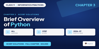 NCERT Solutions Class 11 Informatics Practices Chapter 3 2026-27