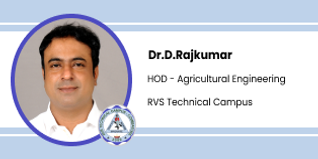 RVS Technical Campus, HOD Agricultural Engineering: Dr.D.Rajkumar Interview