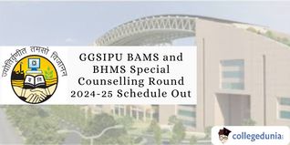 GGSIPU BAMS and BHMS Special Counselling Round 2024-25 Schedule Out; Check Details Here