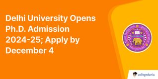 Delhi University Opens Ph.D. Admission 2024-25; Apply by December 4