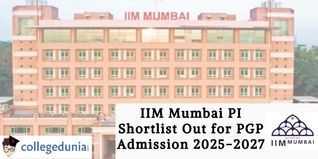 IIM Mumbai PI Shortlist Out for PGP Admission 2025-2027; Check Details Here!