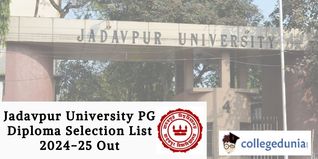 Jadavpur University PG Diploma Selection List 2024-25 Out; Check Details Here