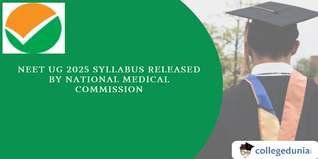 NEET UG 2025 Syllabus Released by NMC, Download PDF and Check Subject-Wise Syllabus Here