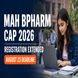 MAH BPharm CET CAP 2026 Registration Deadline Extended; Check Revised Schedule
