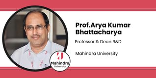 Mahindra University, Professor & Dean R&D: Prof.Arya Kumar Bhattacharya Interview
