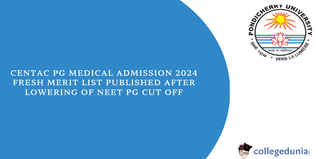 CENTAC PG Medical 2024-25: Fresh Merit List Published After Lowering of NEET PG Cut-Off, Download PDF