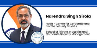 School of Private, Industrial and Corporate Security Management (SPICSM) Rashtriya Raksha University, Head - Centre for Corporate and Private Security Studies: Narendra Singh Sirola Interview