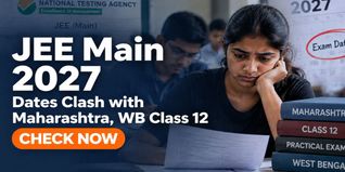 JEE Main 2027 Session 1 Dates Clash with Maharashtra and WB Class 12 Practical Exams; Check Now