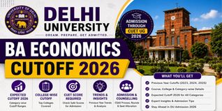 Delhi University BA Economics Cutoff 2026: Expected CUET Scores, College-Wise Cutoff & Admission Trends