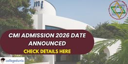 CMI Admission 2026 Date Announced