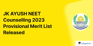 JK AYUSH NEET Counselling 2023 Provisional Merit List Released on jkbopee.gov.in