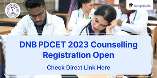 DNB PDCET 2023 Counselling Registration Open @counseling.nbe.edu.in; Apply till August 21