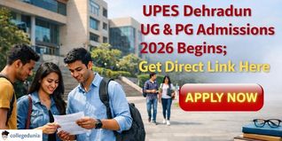 UPES Dehradun UG & PG Admissions 2026 Begins; Get Direct Link Here