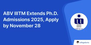 ABV IIITM Extends Ph.D. Admissions 2025, Apply by November 28