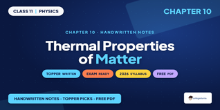 NCERT Handwritten Notes Class 11 Physics Chapter 10 Thermal Properties of Matter