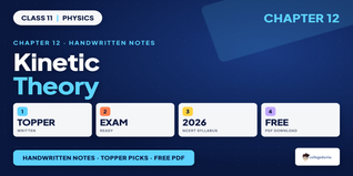 NCERT Handwritten Notes Class 11 Physics Chapter 12 Kinetic Theory