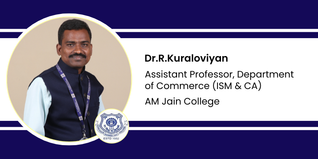 AM Jain College, Assistant Professor, Department of Commerce (ISM & CA): Dr.R.Kuraloviyan Interview