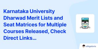 Karnataka University Dharwad Merit Lists and Seat Matrices for Multiple Courses Released, Check Direct Links