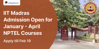 IIT Madras Admission Open for January - April NPTEL Courses; Apply till Feb 19