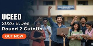 UCEED 2026 B.Des Round 2 Cutoffs Out; Seat Allotment Announced
