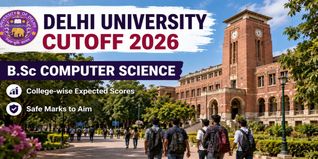 Delhi University Cutoff 2026 for B.Sc Computer Science: Check College-wise Scores, Safe Marks