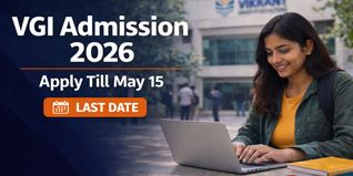 Vikrant Group of Institutions Admission 2026 Open Till May 15; Apply Now