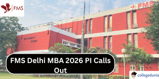 FMS Delhi MBA 2026 PI Calls Out @fms.edu; Check PI Schedule Here