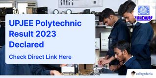 UPJEE Polytechnic Result 2023 Declared @ jeecup.admissions.nic.in, Check Direct Link Here