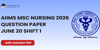 AIIMS MSc Nursing 2026 June 20 Shift 1 Question Paper: Download Answer Key with Solutions