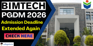 BIMTECH PGDM Admission 2026 Deadline Extended Again; Apply Online by March 2