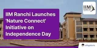 IIM Ranchi Launches 'Nature Connect' Initiative on Independence Day; Check Details Here