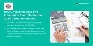 ICAI CA Intermediate and Foundation Exam September 2024 Dates Announced; Exam Commences from September 12