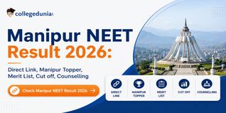 Manipur NEET Result 2026 Out: Direct Link, Manipur Topper, Merit List, Cut off, Counselling