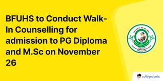 BFUHS to Conduct Walk-In Counselling for admission to PG Diploma and M.Sc on November 26; Check Details Here